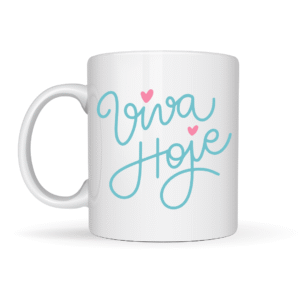 Caneca de Cerâmica - Viva Hoje