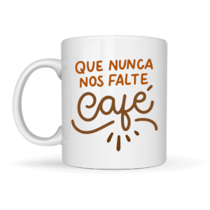 Caneca de Cerâmica - Que nunca nos falte café